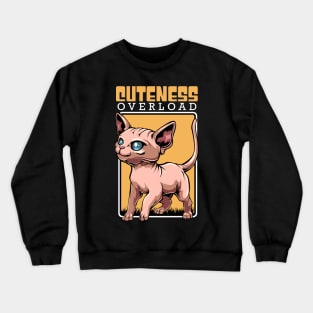 Sphynx Cat - Cuteness Overload - Cute Kawaii Cat Crewneck Sweatshirt